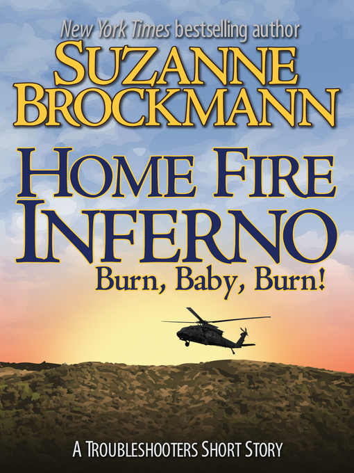 Title details for Home Fire Inferno by Suzanne Brockmann - Available